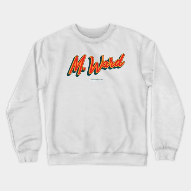 M. Ward Crewneck Sweatshirt by PowelCastStudio